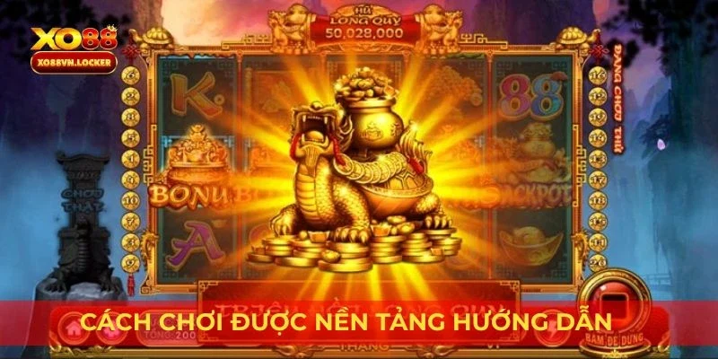 Cách chơi được nền tảng hướng dẫn