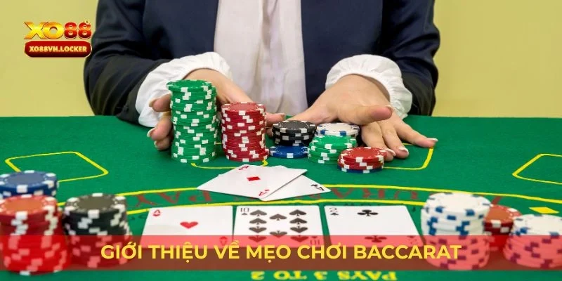 Giới thiệu về mẹo chơi baccarat