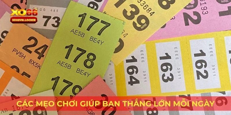 Các mẹo chơi giúp bạn thắng lớn mỗi ngày