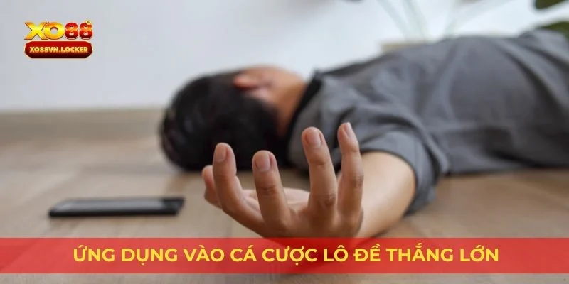 Ứng dụng vào cá cược lô đề thắng lớn