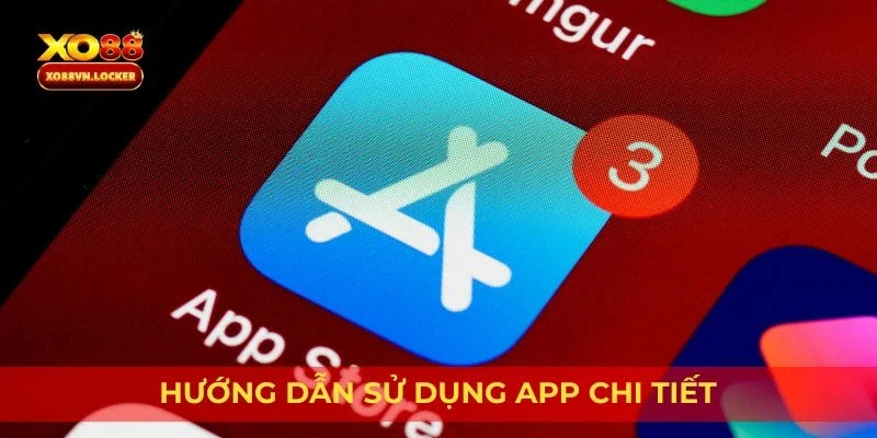 Hướng dẫn sử dụng app chi tiết