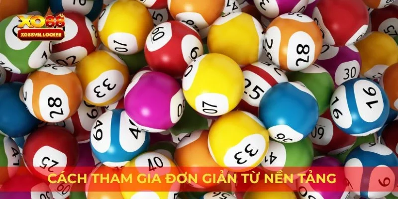 Cách tham gia đơn giản từ nền tảng